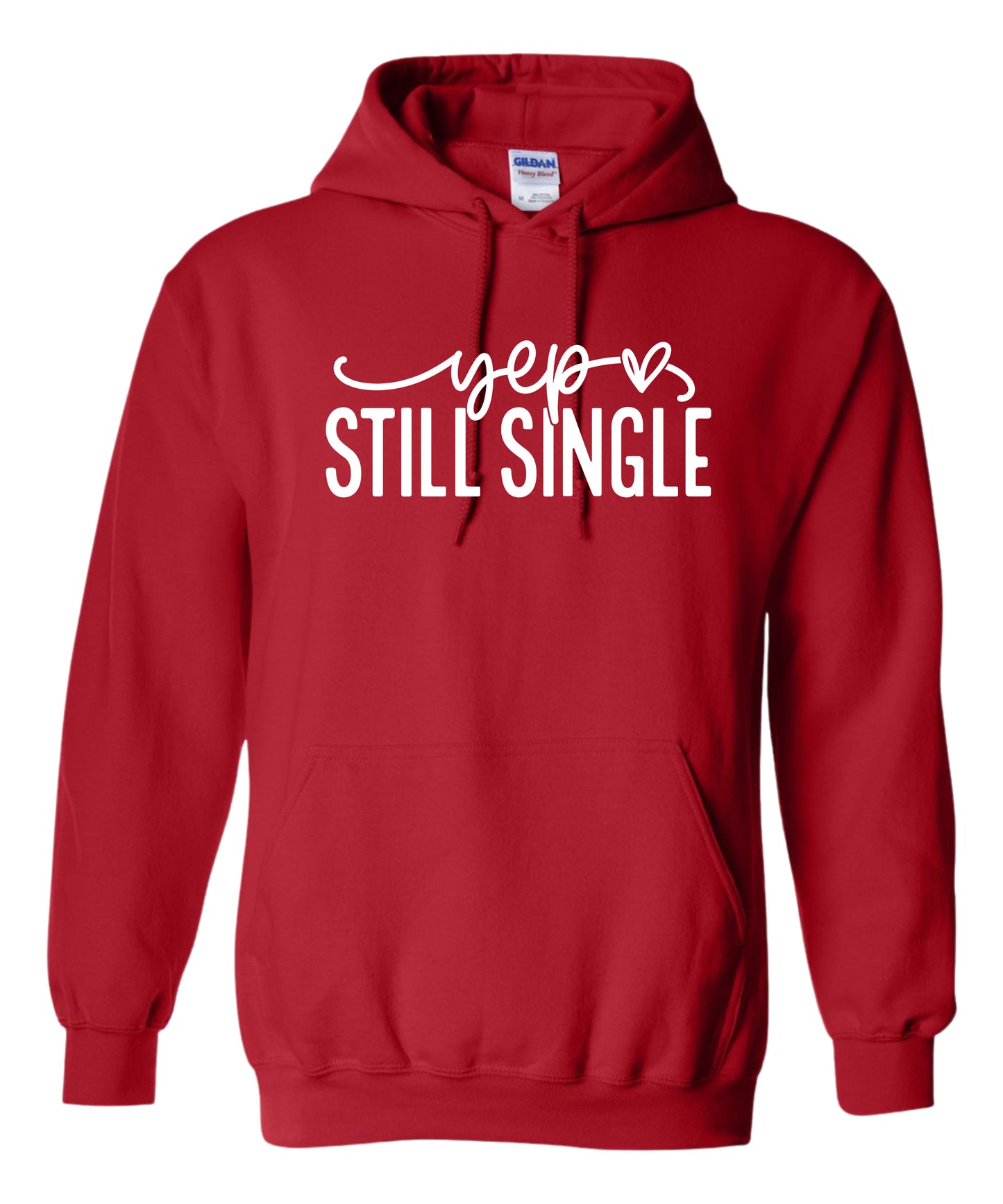 "Still Single" Adult Hoodie