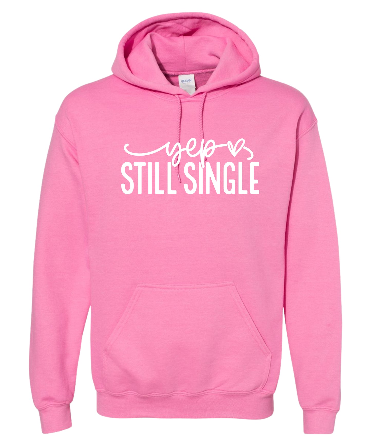 "Still Single" Adult Hoodie