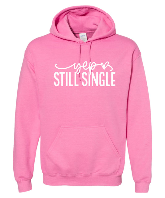 "Still Single" Adult Hoodie