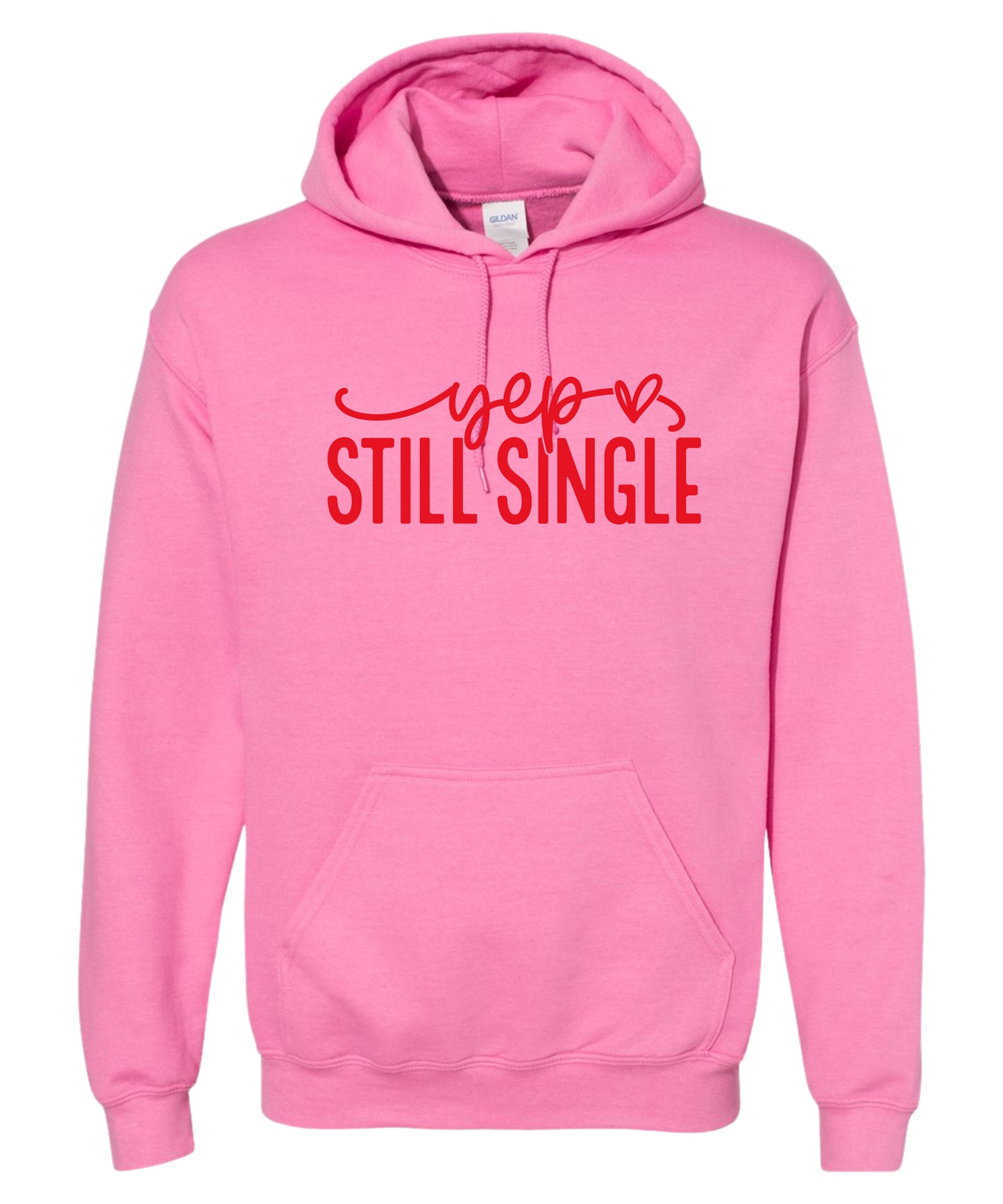 "Still Single" Adult Hoodie