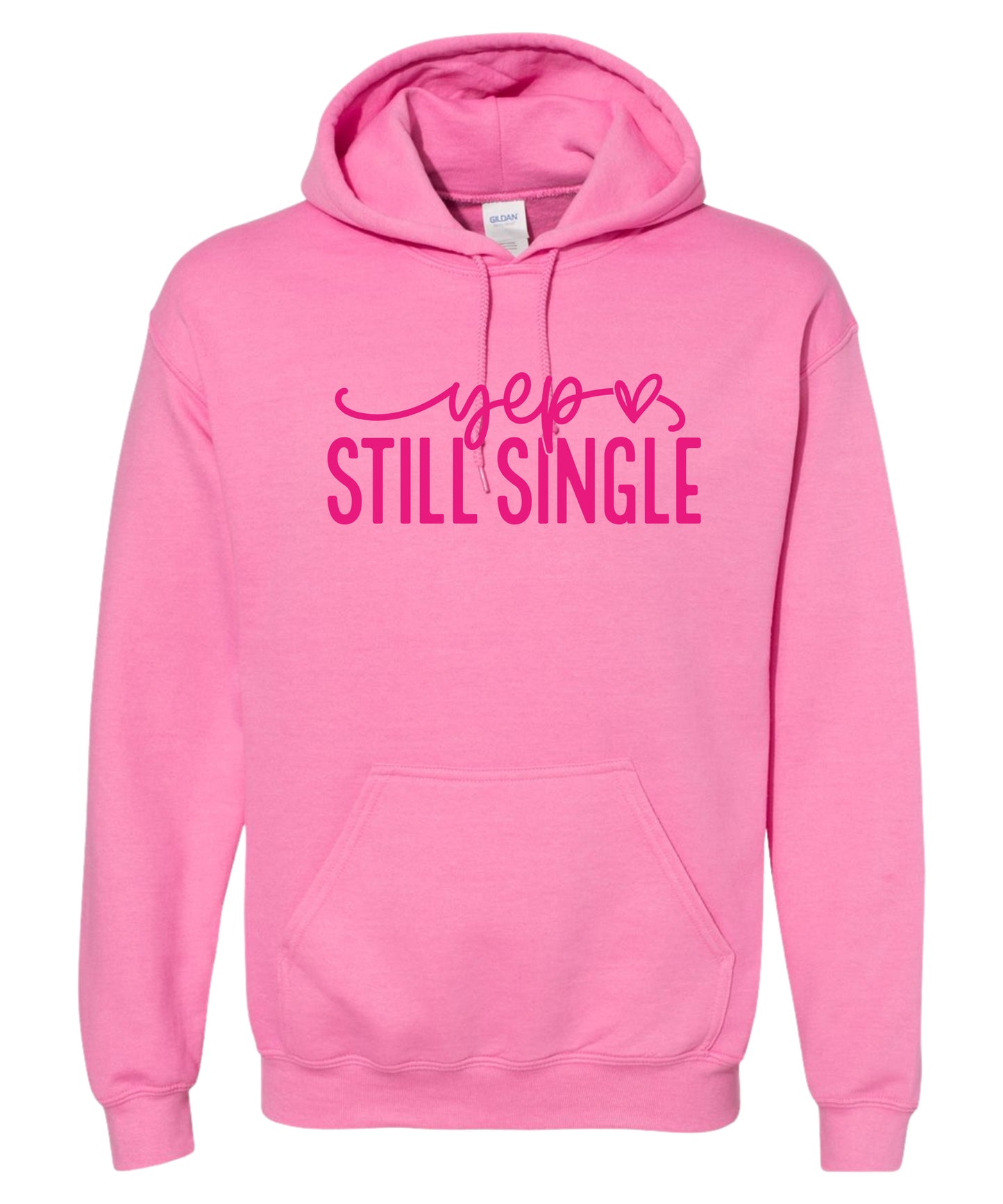 "Still Single" Adult Hoodie