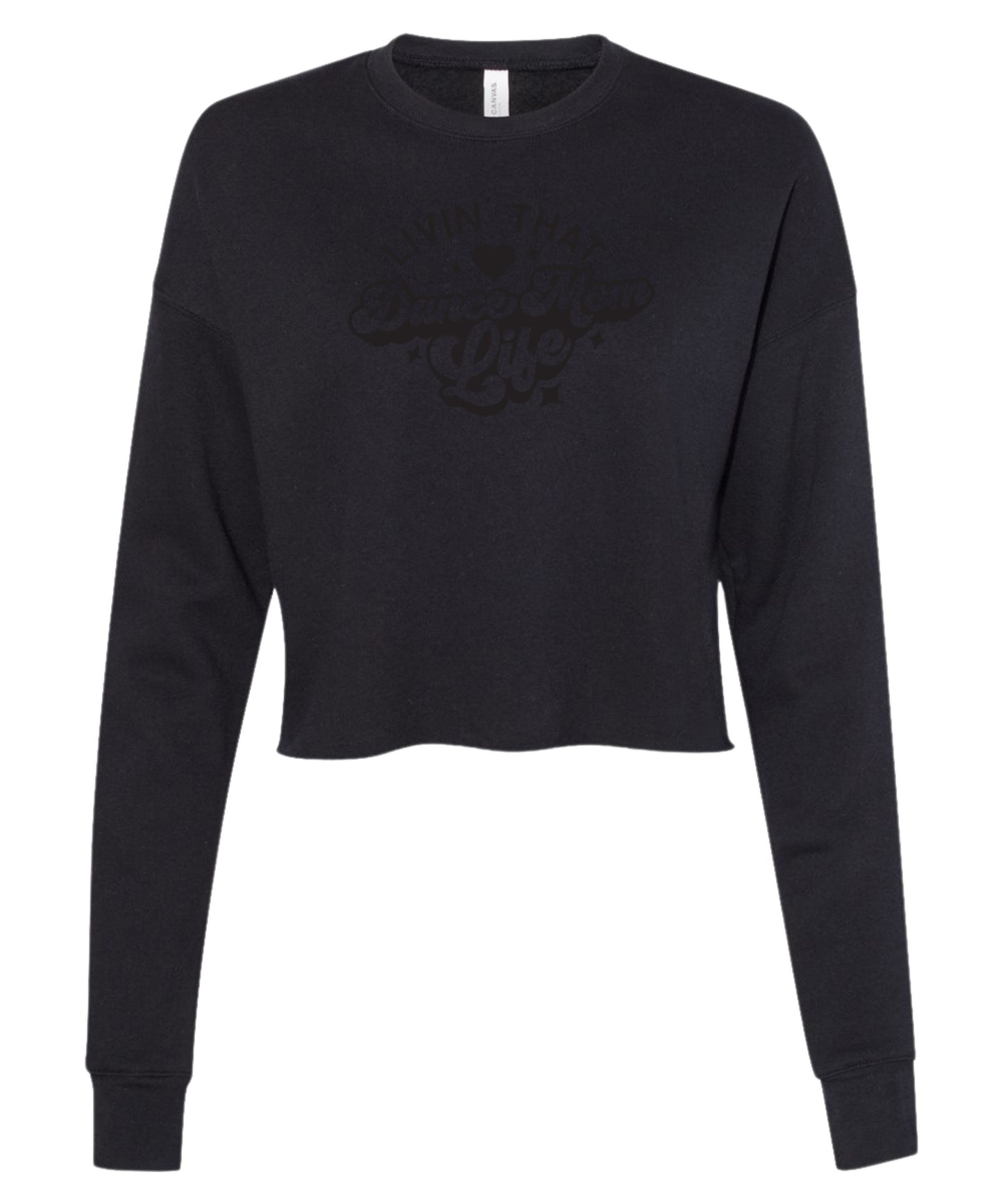 Livin' That Dance Mom Life Cropped Crewneck