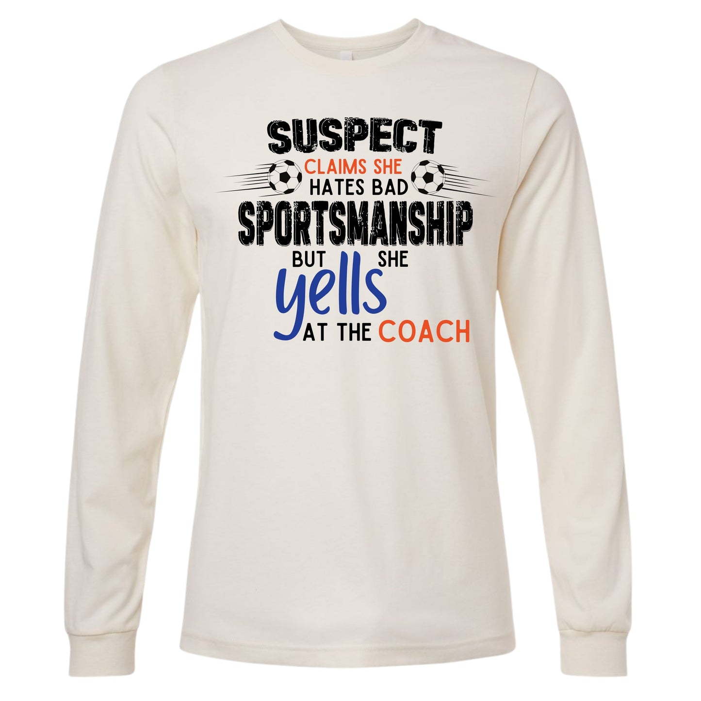 "Suspect Claims" Long Sleeve