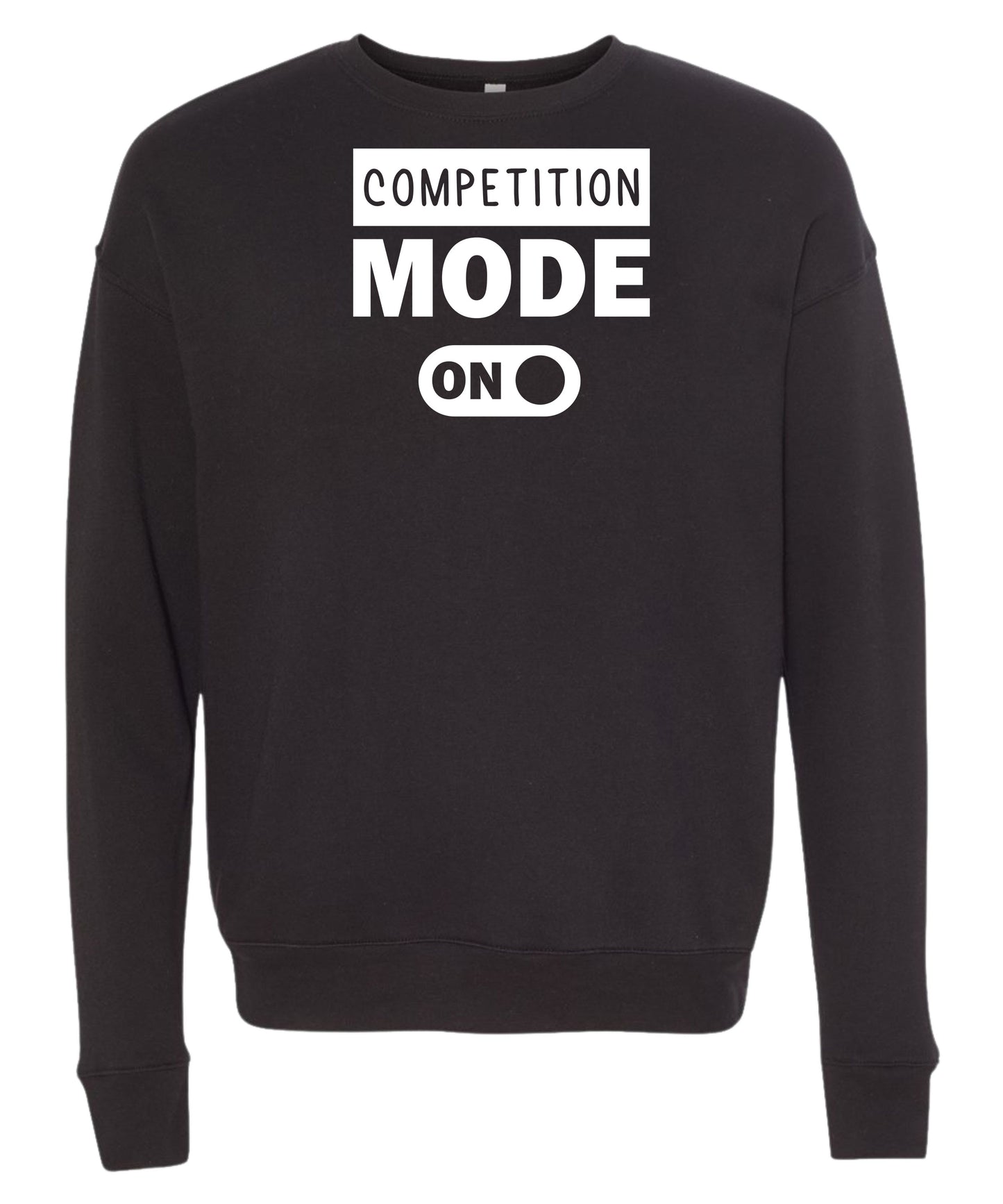 Competition Mode On Crewneck