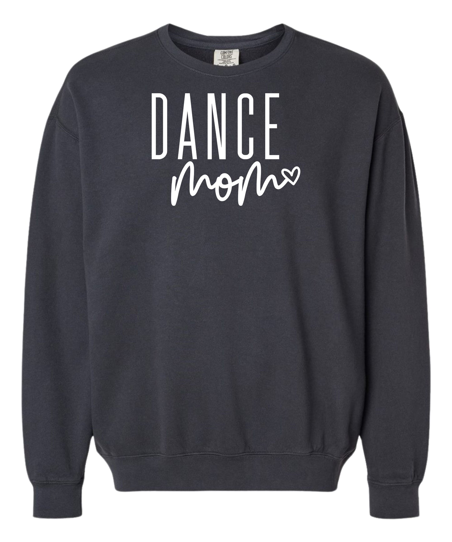 Dance Mom Comfort Colors Crewneck