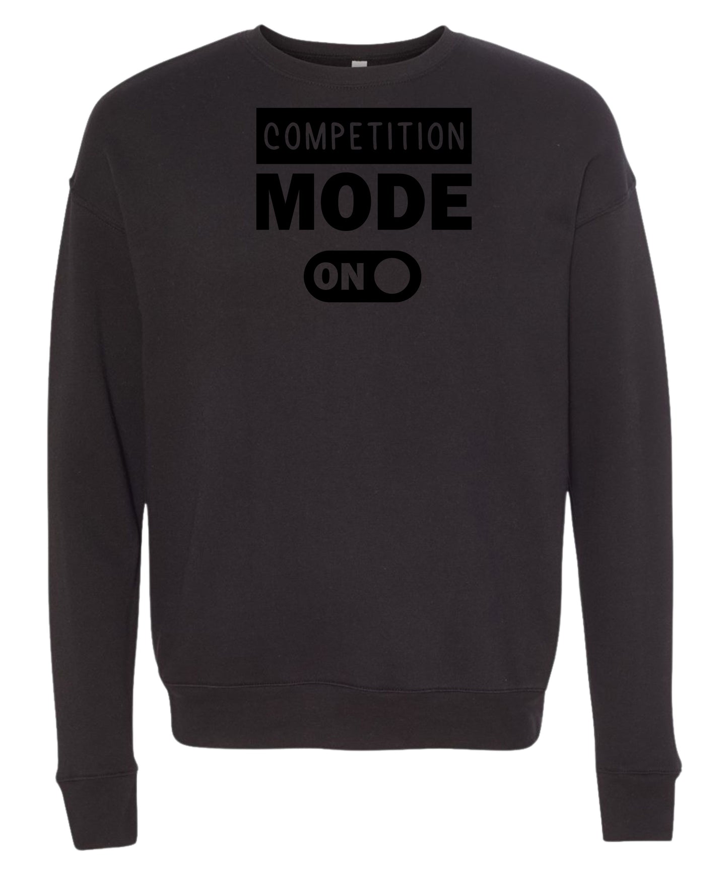 Competition Mode On Crewneck