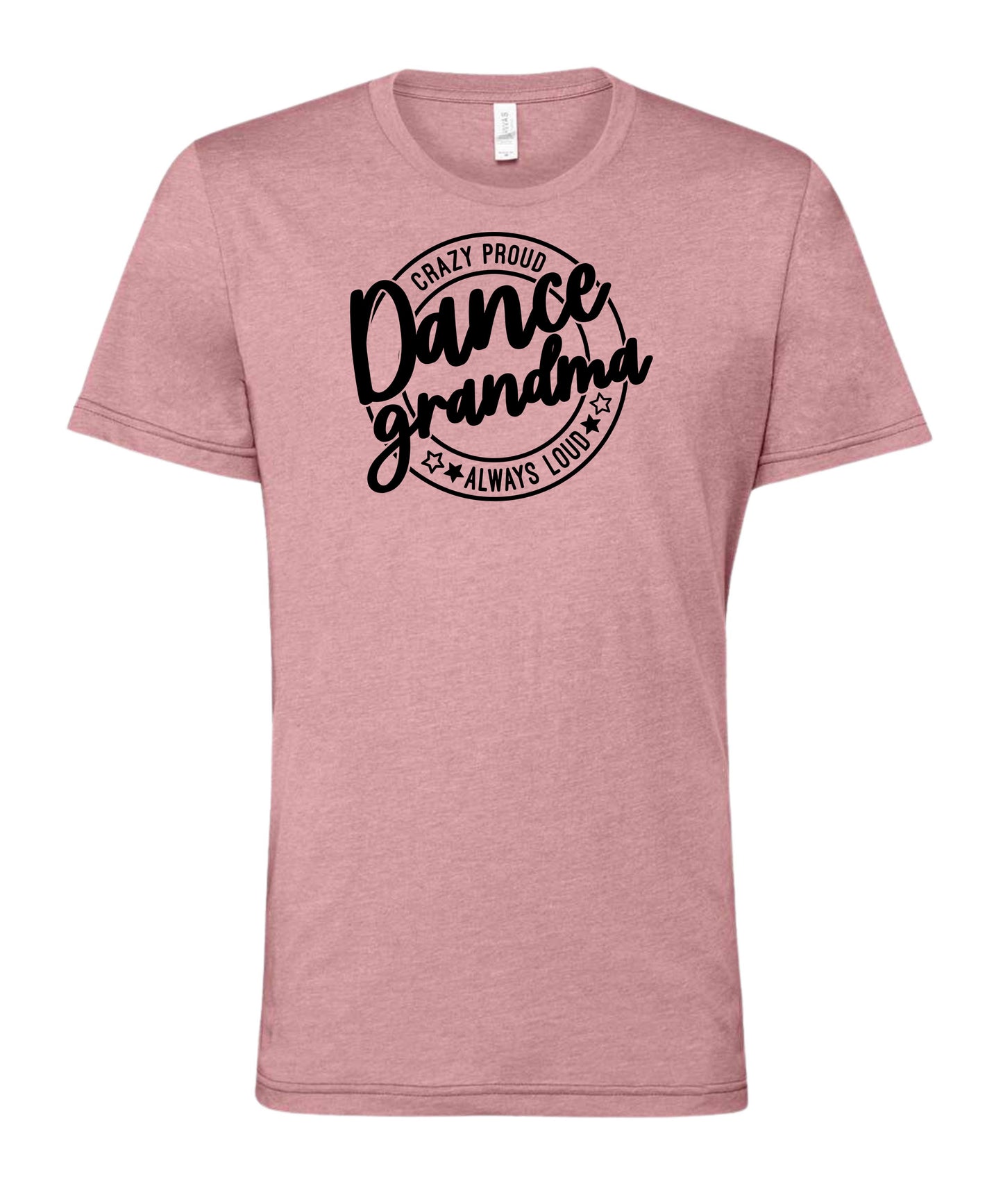 Loud and Proud Dance Grandma T-Shirt