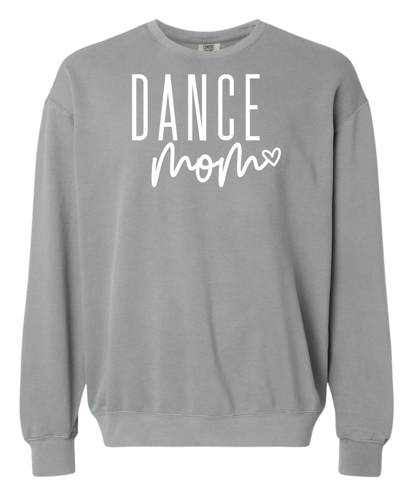 Dance Mom Comfort Colors Crewneck