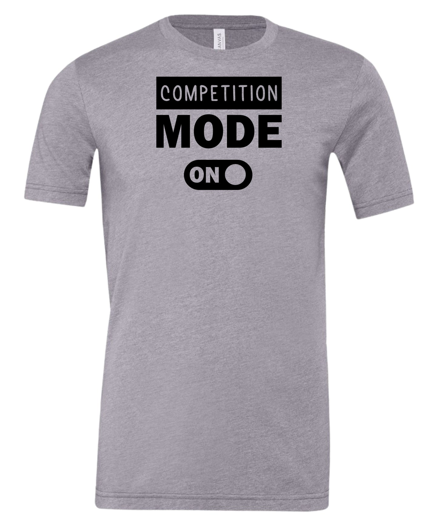 Competition Mode On Adult T-Shirt