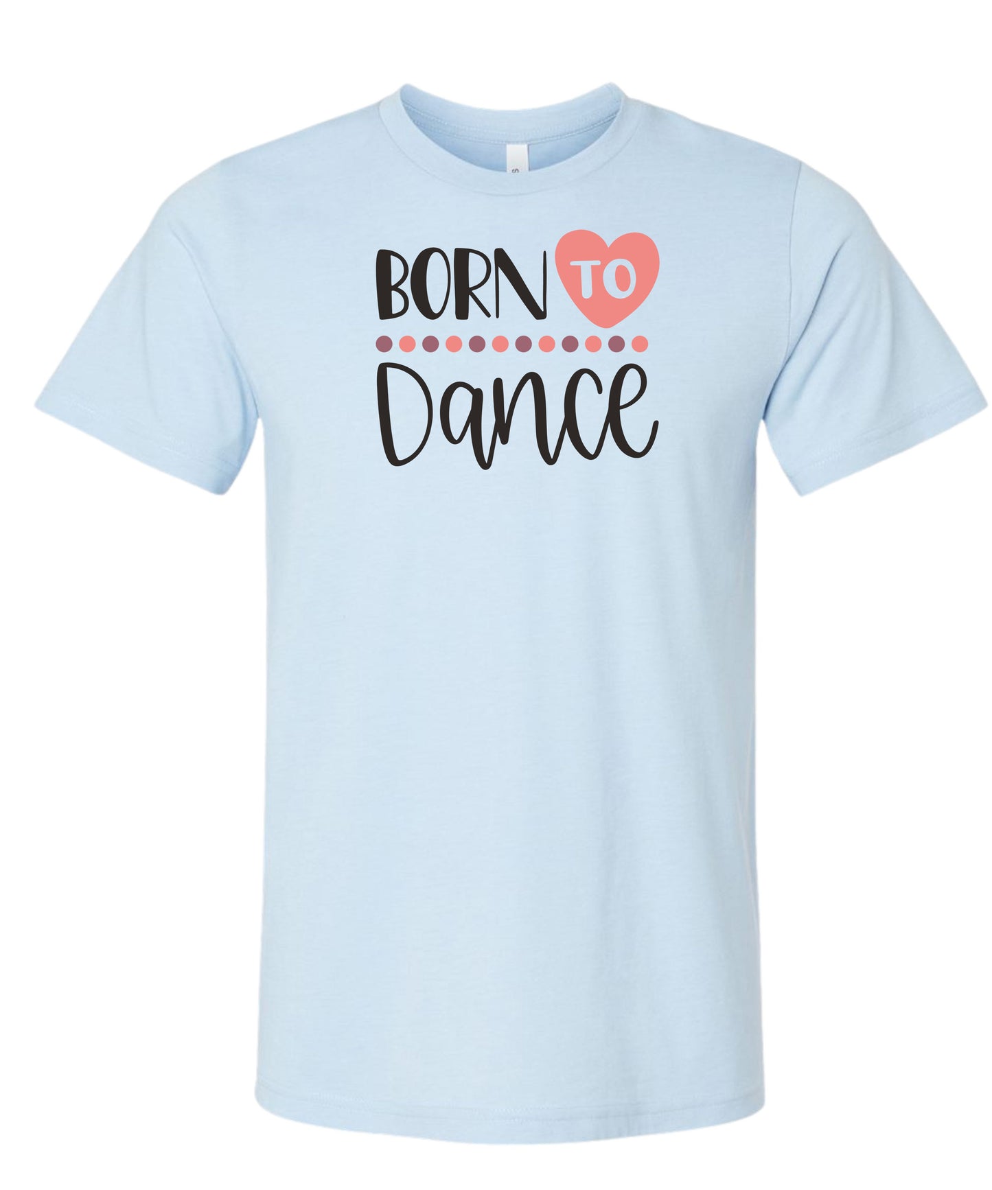 Born to Dance T-Shirt