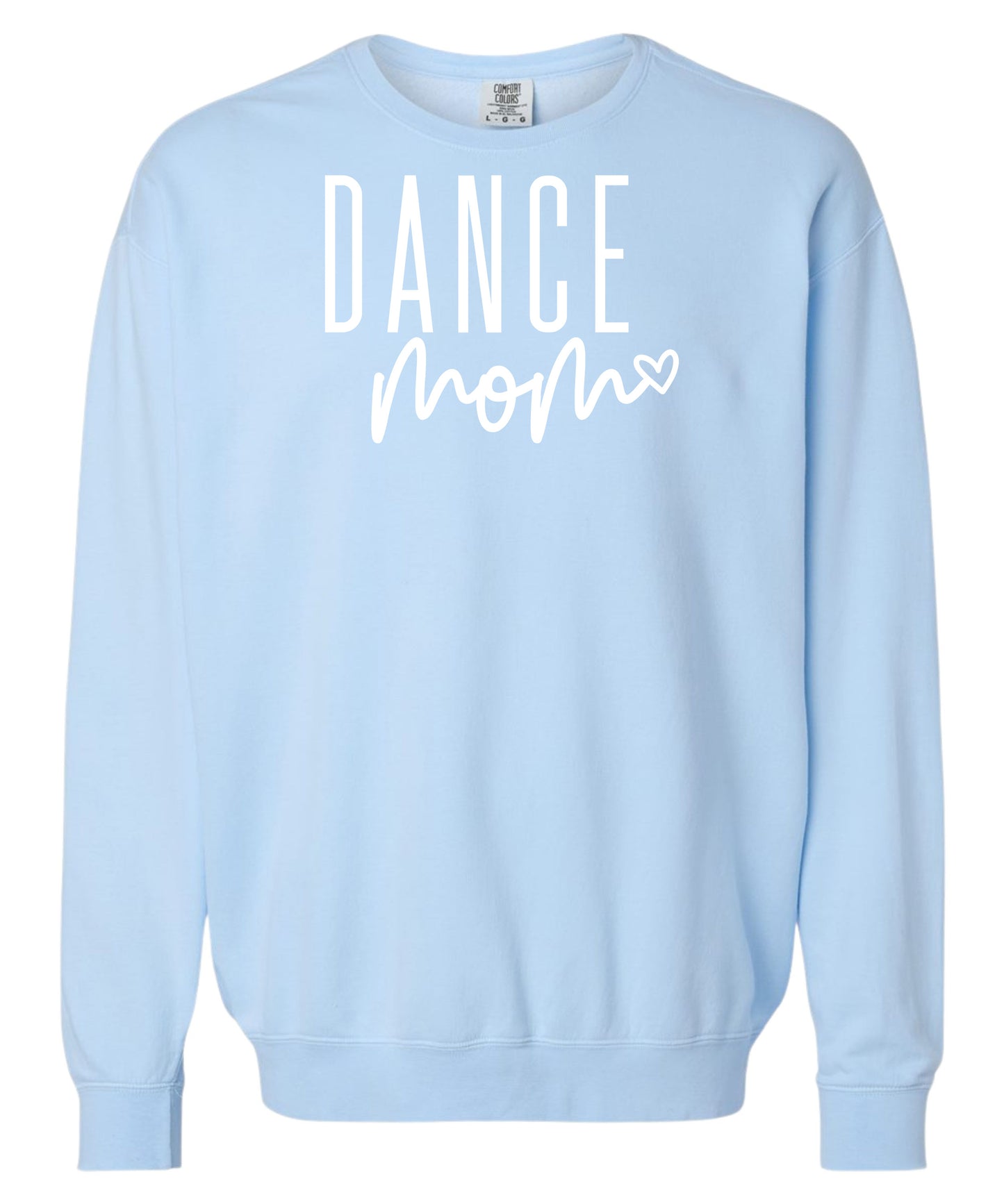 Dance Mom Comfort Colors Crewneck