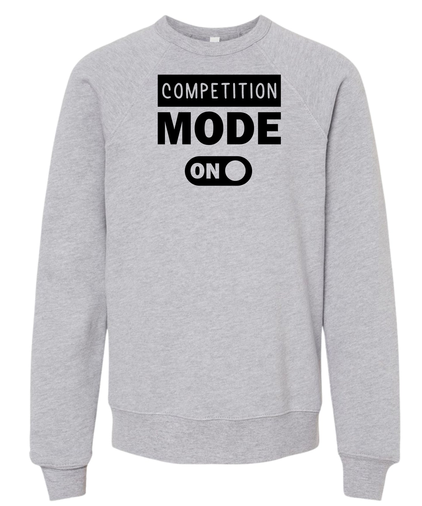 Competition Mode On Crewneck