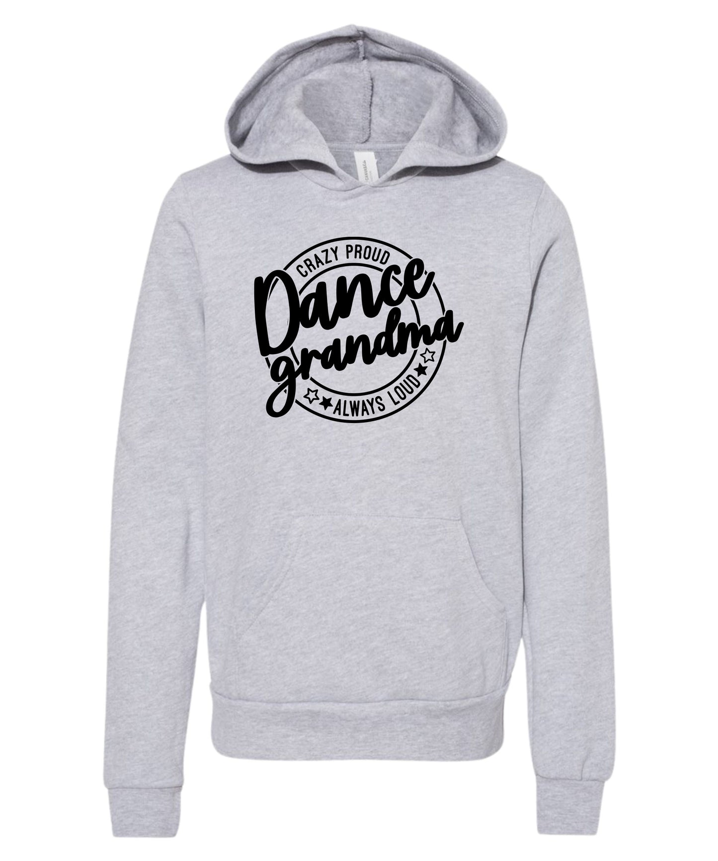 Loud and Proud Dance Grandma Hoodie