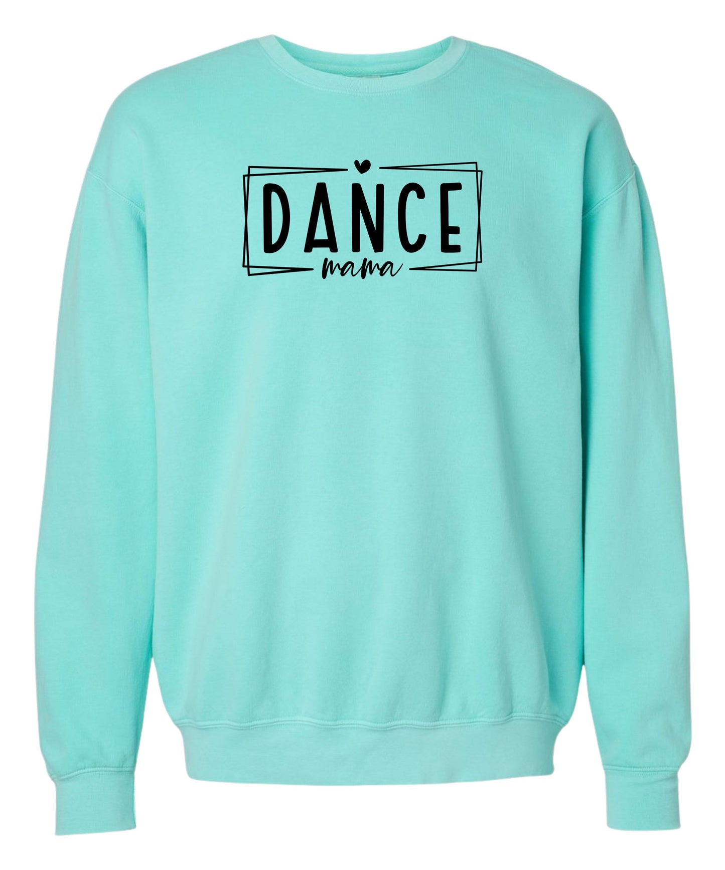 Dance Mom Comfort Colors Crewneck