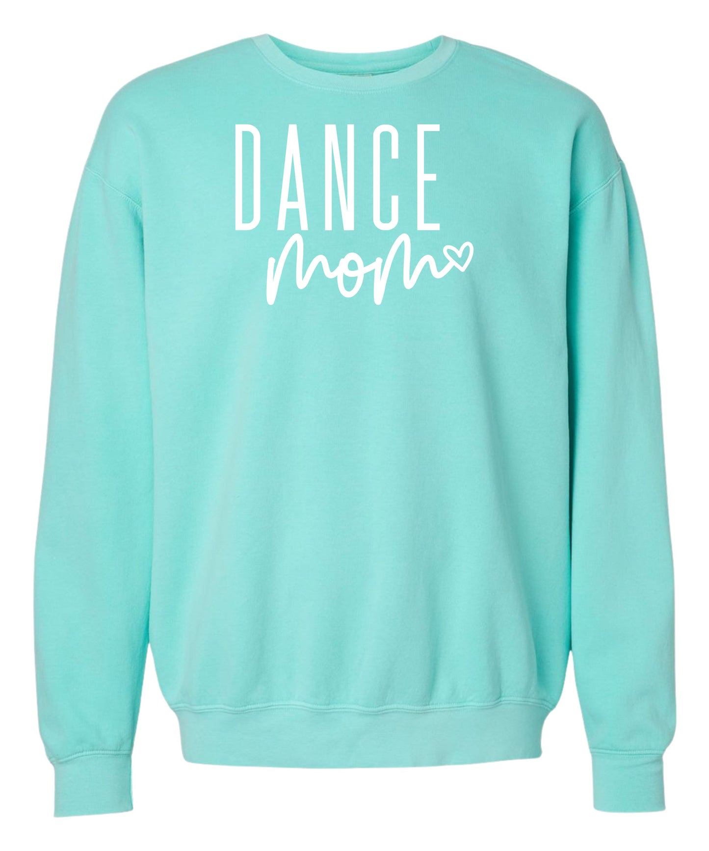 Dance Mom Comfort Colors Crewneck