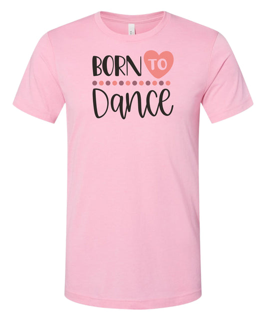 Born to Dance T-Shirt