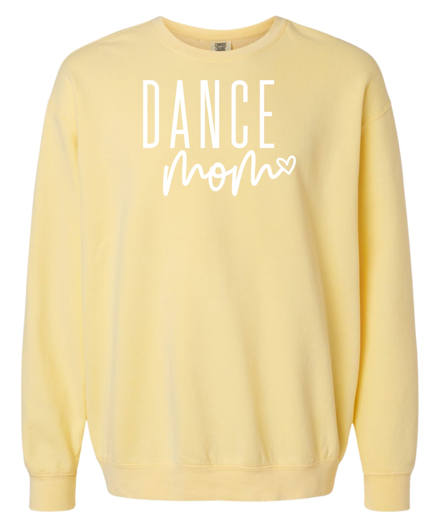 Dance Mom Comfort Colors Crewneck